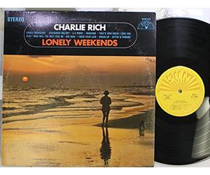 Rich, Charlie - Lonely Weekends