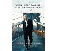 Rich Cohen Jerry Weintraub When I Stop Talking, You'll Know I'm Dead (Tascabile)