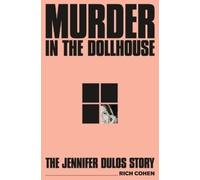 Rich Cohen Murder in the Dollhouse (Copertina rigida)