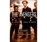 The Avengers: A Jewish War Story by Richard Cohen