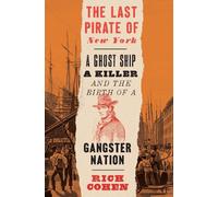 Rich Cohen The Last Pirate of New York (Tascabile)