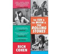 Rich Cohen The Sun & The Moon & The Rolling Stones (Tascabile)