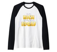 Rich Costume IDGAF Meme Personalized Wealthy Person Success Maglia con Maniche Raglan