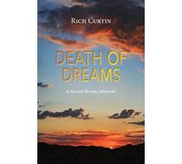 Rich Curtin Death Of Dreams: 11 (Manny Rivera Mystery Series) (Tascabile)