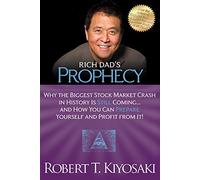 Rich Dad's Prophecy