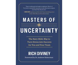 Rich Diviney Masters of Uncertainty: The Navy Seal Way to Tur (Copertina rigida)