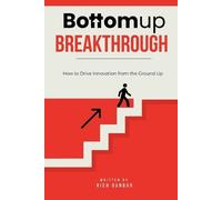Rich Dunbar Bottomup Breakthrough (Tascabile)