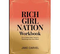 Rich Girl Nation Workbook: Fix in Katie Gatti Tassin's Teaching into your Mind