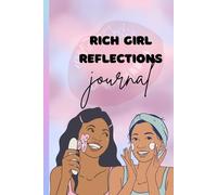 Rich Girl Reflection Journal