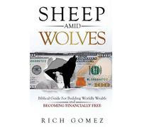 Rich Gomez Sheep Amid Wolves (Tascabile)