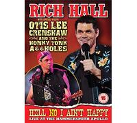 Rich Hall Live At Hammersmith Apollo With Special Guests Otis Lee Crenshaw and The Honky Tonk A**Holes [Edizione: Regno Unito]