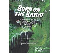 Rich Handley Born on the Bayou - A Pre-Flashpoint Chronology (Copertina rigida)