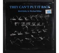 RICH KIRBY & MICHAEL KLINE - they can't put it back LP