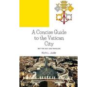 Rich L Jude A Concise Guide to the Vatican City (Tascabile)