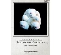 Rich Lawden Ghostwatch: Behind the Curtains - the Transcript (Tascabile)