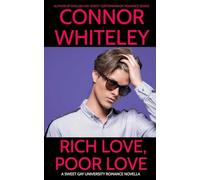 Rich Love, Poor Love: A Sweet Gay University Romance Novella: 20