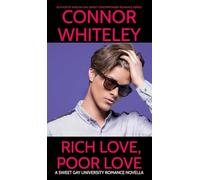 Rich Love, Poor Love: A Sweet Gay University Romance Novella: 20