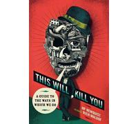 Rich Maloof H.P. Newquist This Will Kill You (Tascabile)