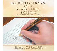 Rich Melcher 55 Reflections of a Searching Skeptic (Tascabile)