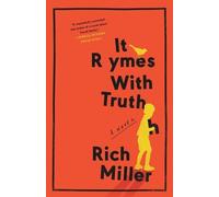 Rich Miller It Rhymes With Truth (Tascabile)