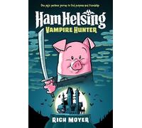 Rich Moyer Ham Helsing #1: Vampire Hunter (Copertina rigida) Ham Helsing
