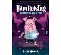 Rich Moyer Ham Helsing #2: Monster Hunter (Copertina rigida) Ham Helsing