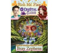 Rich Mr. Fixx: #1 Crystal Clear
