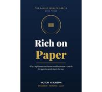 Rich on Paper: Why a high income never becomes wealth on its own