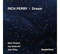 Rich Perry; Gary Versace; Jay Anderson; John Riley - Rich Perry: Dream