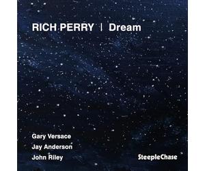 Rich Perry; Gary Versace; Jay Anderson; John Riley - Rich Perry: Dream