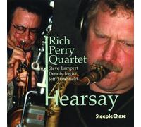 Rich Perry Hearsay (CD) Album