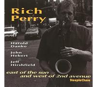 Rich Perry Quartet East of the Sun and West of 2nd Avenue (CD) Album