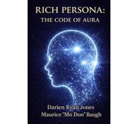 Rich Persona: The Code of Aura: The Code of Aura: The Code of Aura