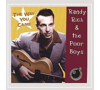 Rich, Randy & the Poor Boys - Way You Came