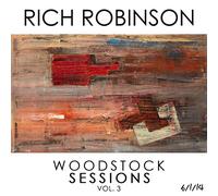Rich Robinson - Woodstock Sessions Vol.3