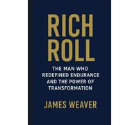 Rich Roll: The Man Who Redefined Endurance and the Power of Transformation