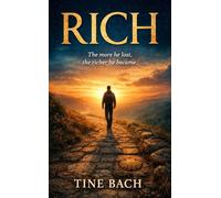 RICH: The more he lost, the richer he became.