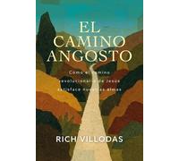 Rich Villodas El Camino Angosto (Tascabile)