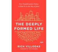 Rich Villodas The Deeply Formed Life (Tascabile)