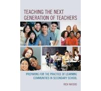 Rich Waters Teaching the Next Generation of Teachers (Tascabile)