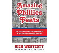Rich Westcott Amazing Phillies Feats (Tascabile)