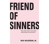 Rich Wilkerson Jr. Friend of Sinners (Tascabile)