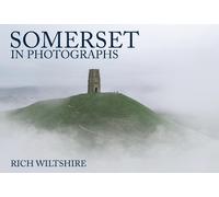 Rich Wiltshire Somerset in Photographs (Tascabile) In Photographs