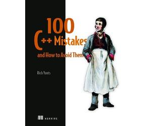 Rich Yonts 100 C++ Mistakes and How to Avoid Them (Copertina rigida)