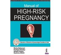 Richa Baharani Sushma Dikhit Pushpa Pandey Sha Manual of High-Risk P (Tascabile)