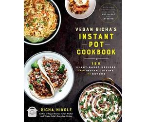 Richa Hingle Vegan Richa's Instant Pot™ Cookbook (Tascabile)