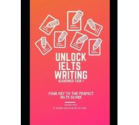 Richa Raj Unlock IELTS Writing Task 1 Academics (Tascabile)