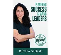 Richa Singh Powering Success Shaping Leaders (Tascabile)