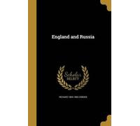 Richard 1804-1865 Cobden England and Russia (Tascabile)