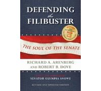 Richard A. Arenberg Robe Defending the Filibuster, Revised and Updat (Tascabile)